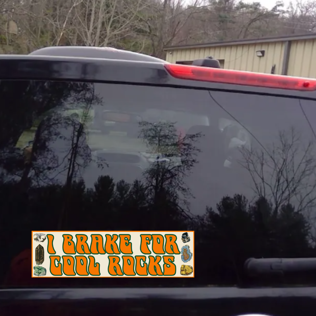 I Brake for Cool Rocks Bumper Sticker