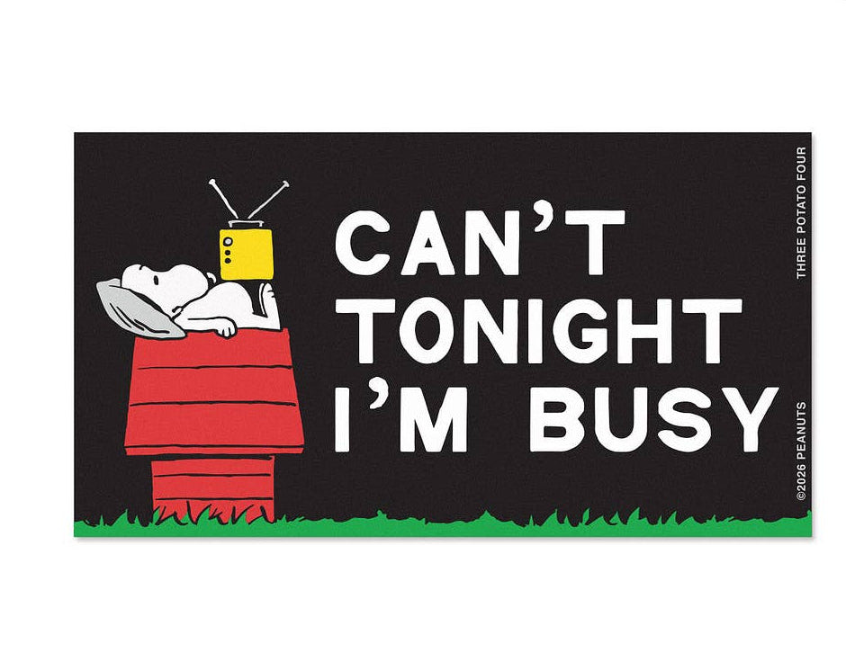 Snoopy Can't I'm Busy Bumper Sticker