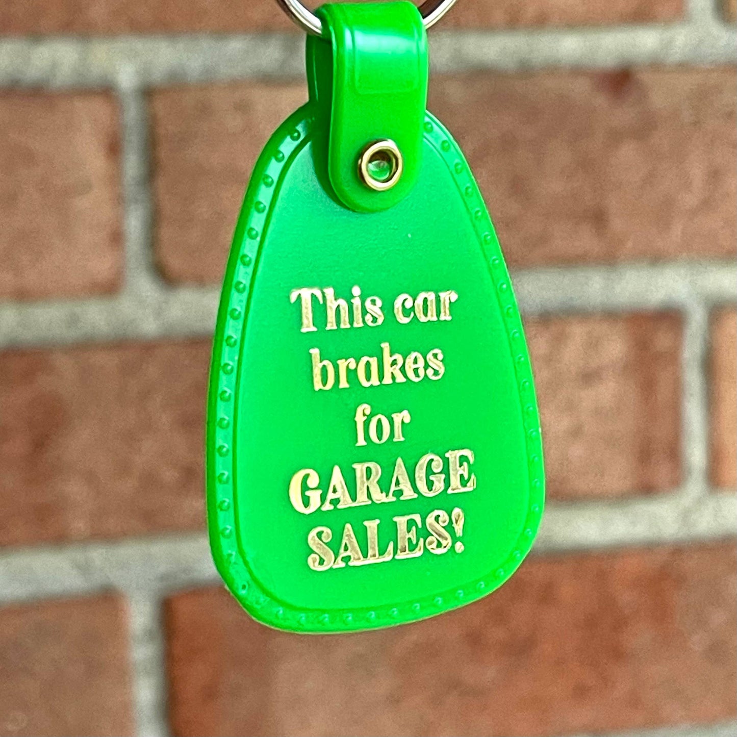 This Car Brakes for Garage Sales Keychain