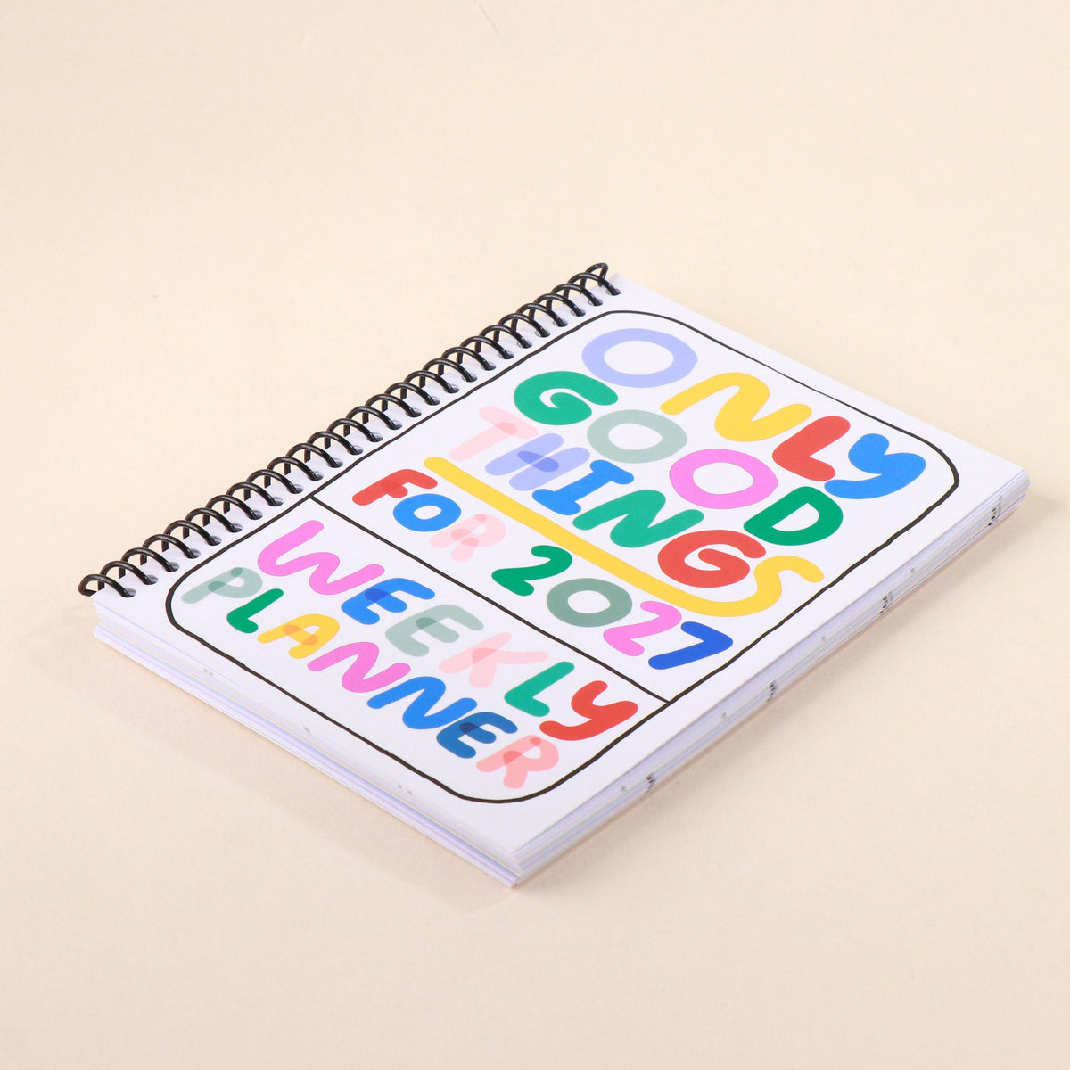 2027 Only Good Things Weekly Planner