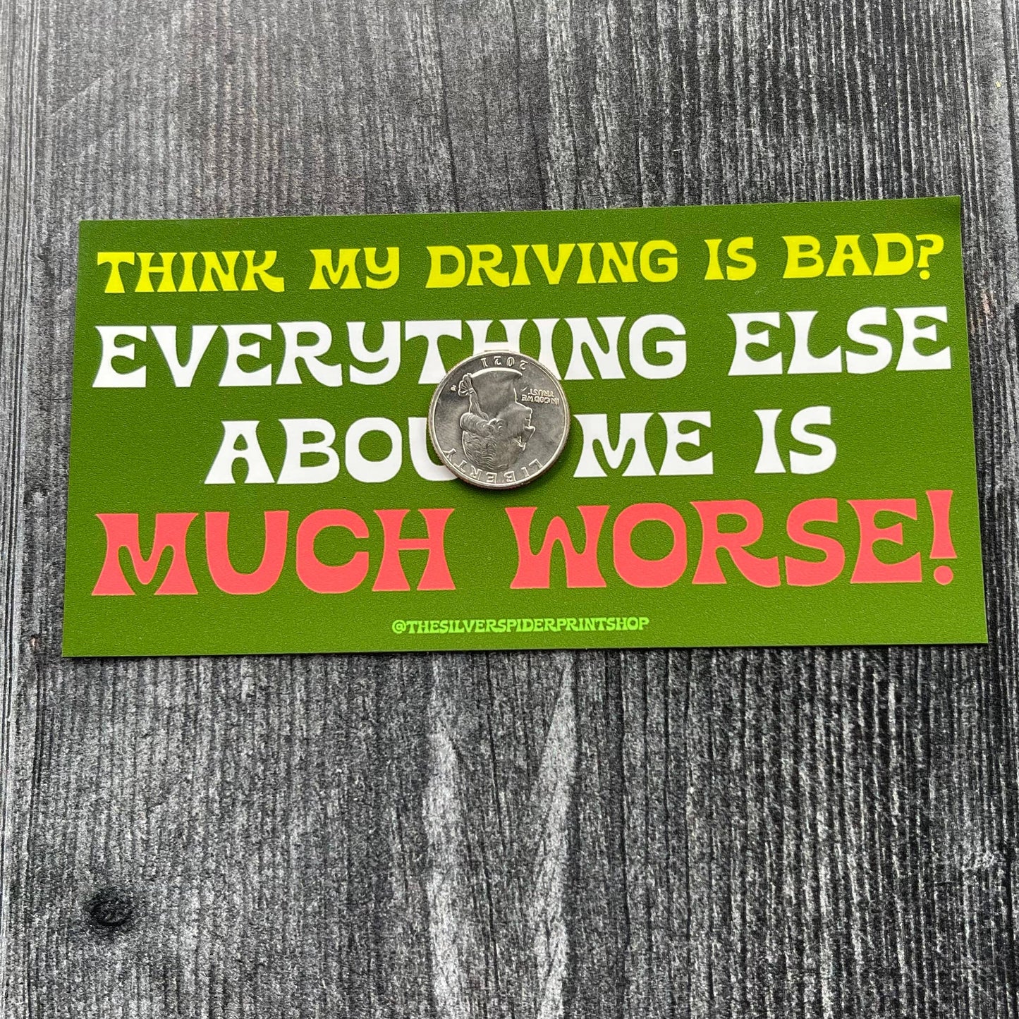 Think My Driving is Bad? Car Magnet