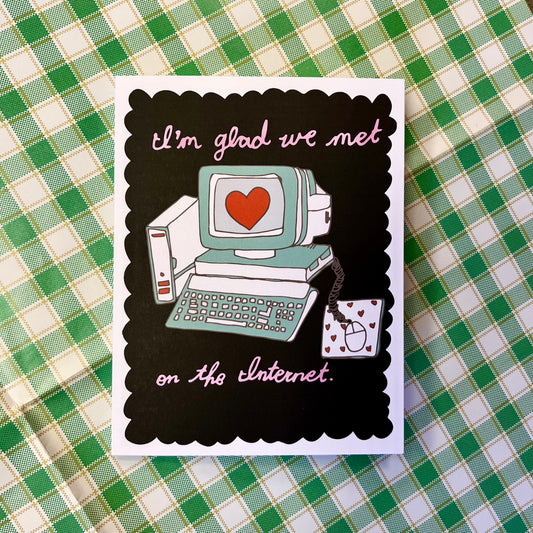 Glad We Met on the Internet card