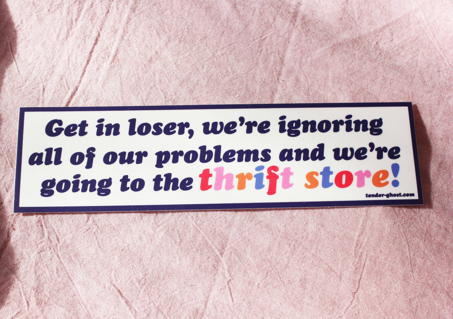 Thrift Store Bumper Sticker