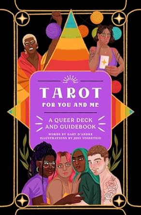 Tarot For You and Me: A Queer Deck and Guide Book