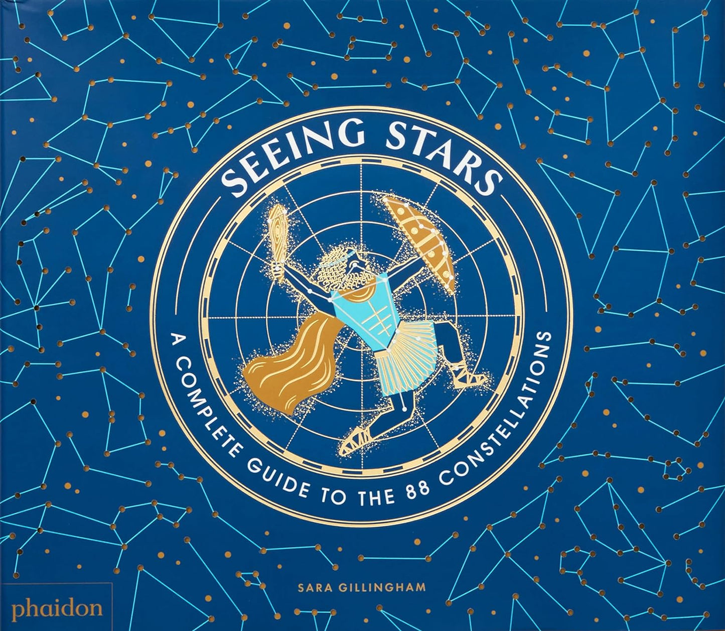 Seeing Stars: A Complete Guide to The 88 Constellations