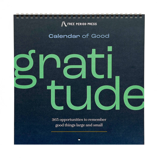 Calendar of Good: A Gratitude Calendar
