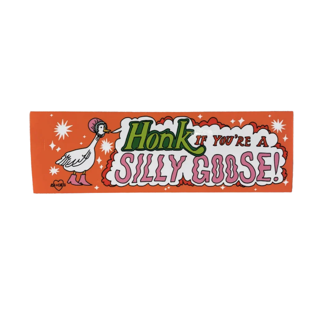 Silly Goose Bumper Sticker