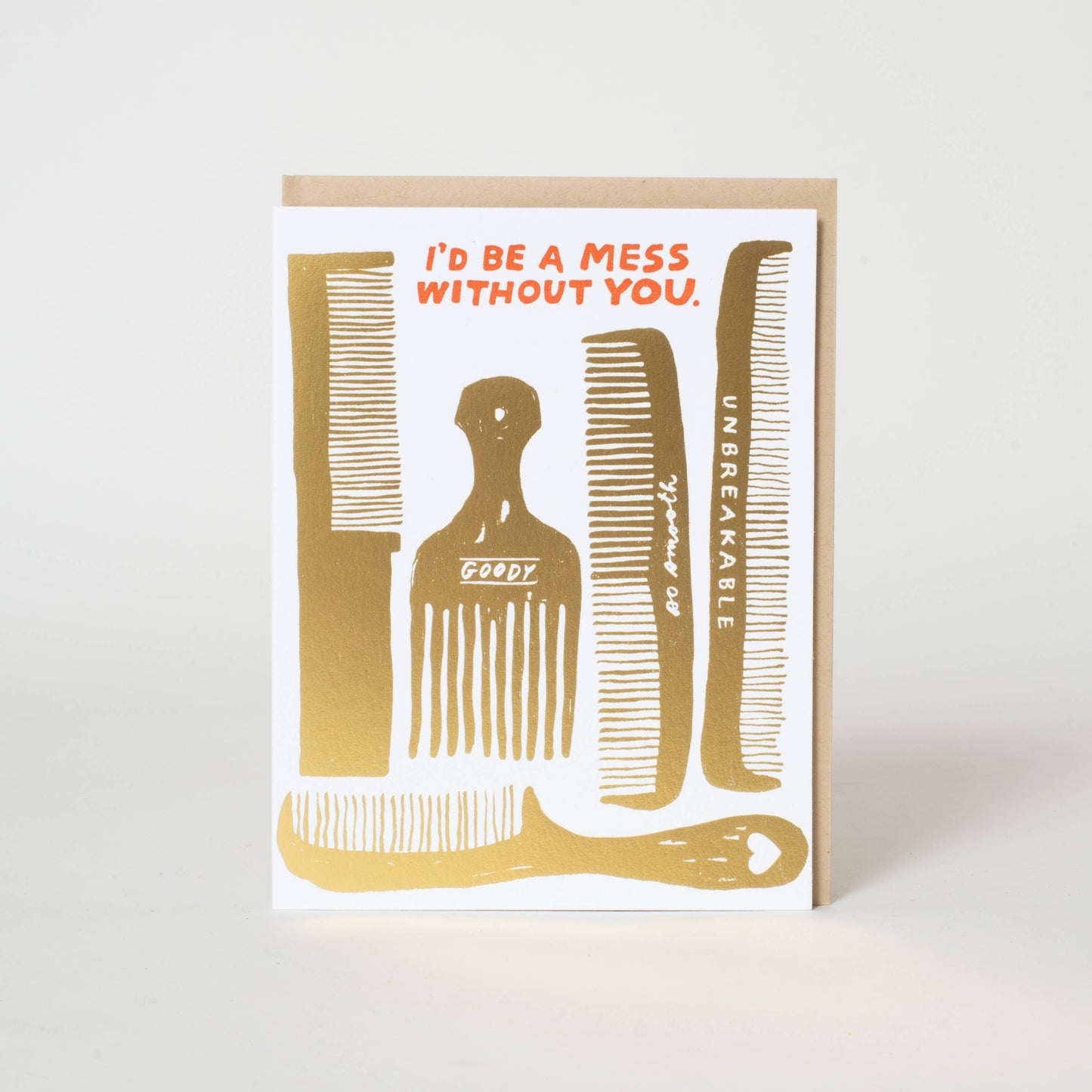 I'd Be a Mess Without You card