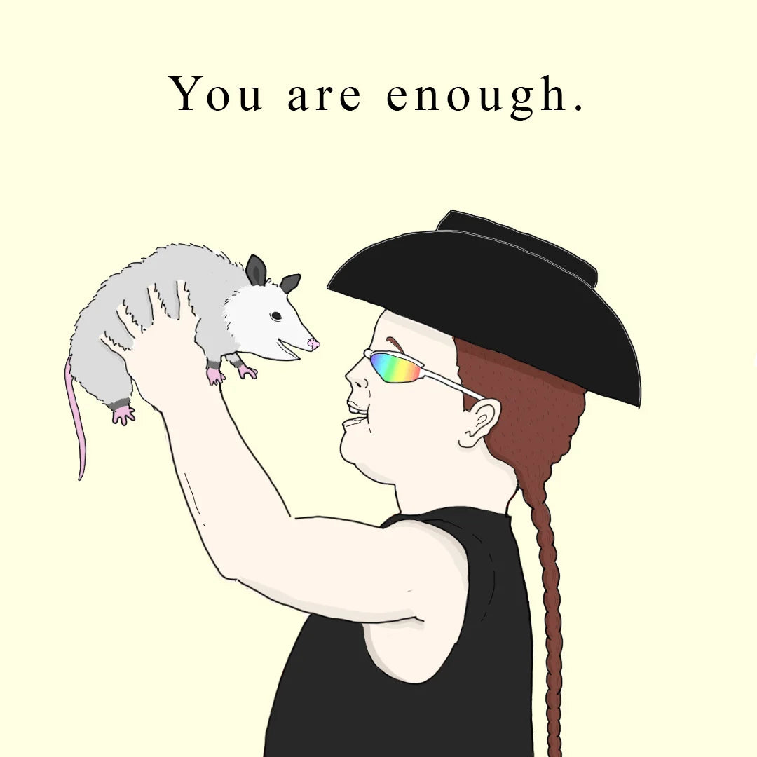 You Are Enough 7x7"