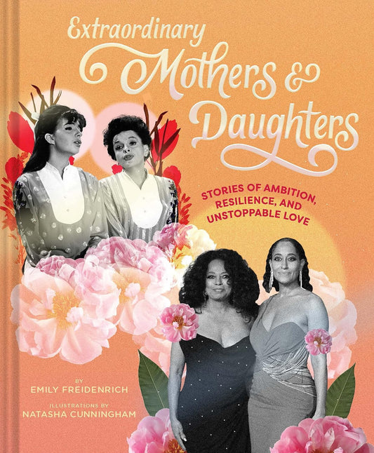 Extraordinary Mothers and Daughters Book