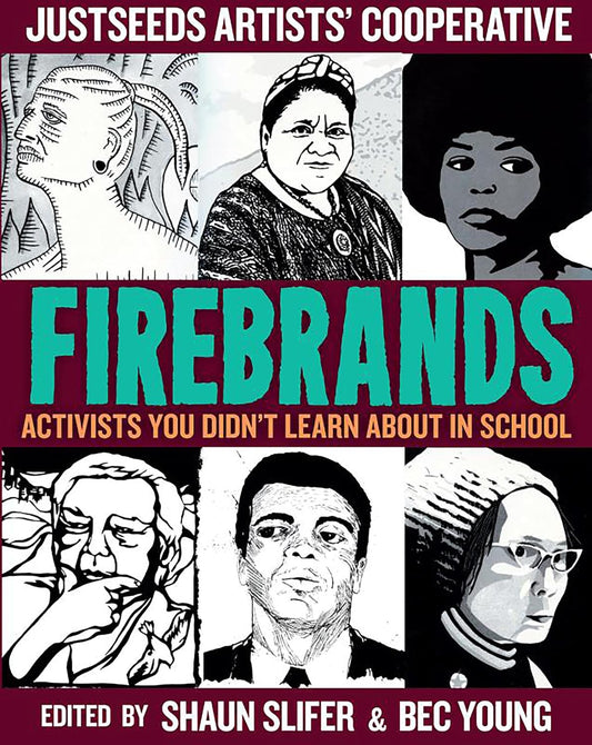Firebrands: Activists You Didn’t Learn About in School
