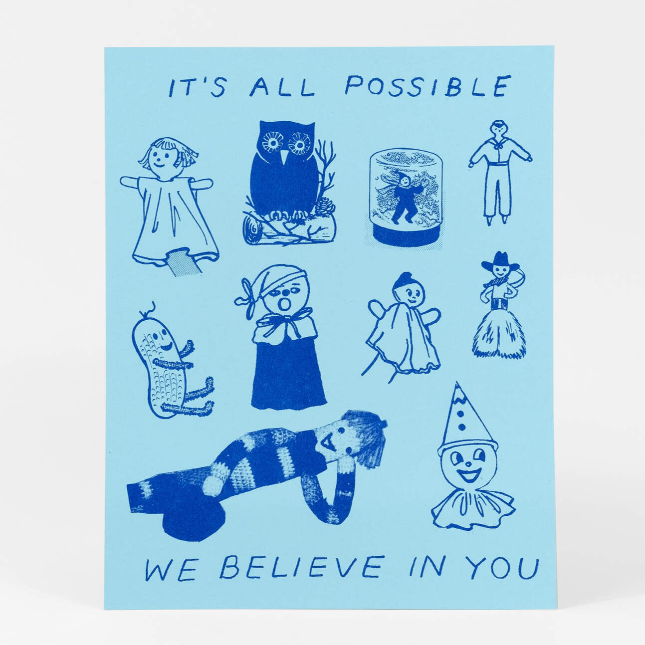 We Believe in You! print