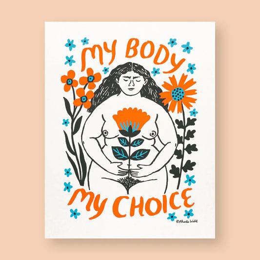 My Body My Choice print