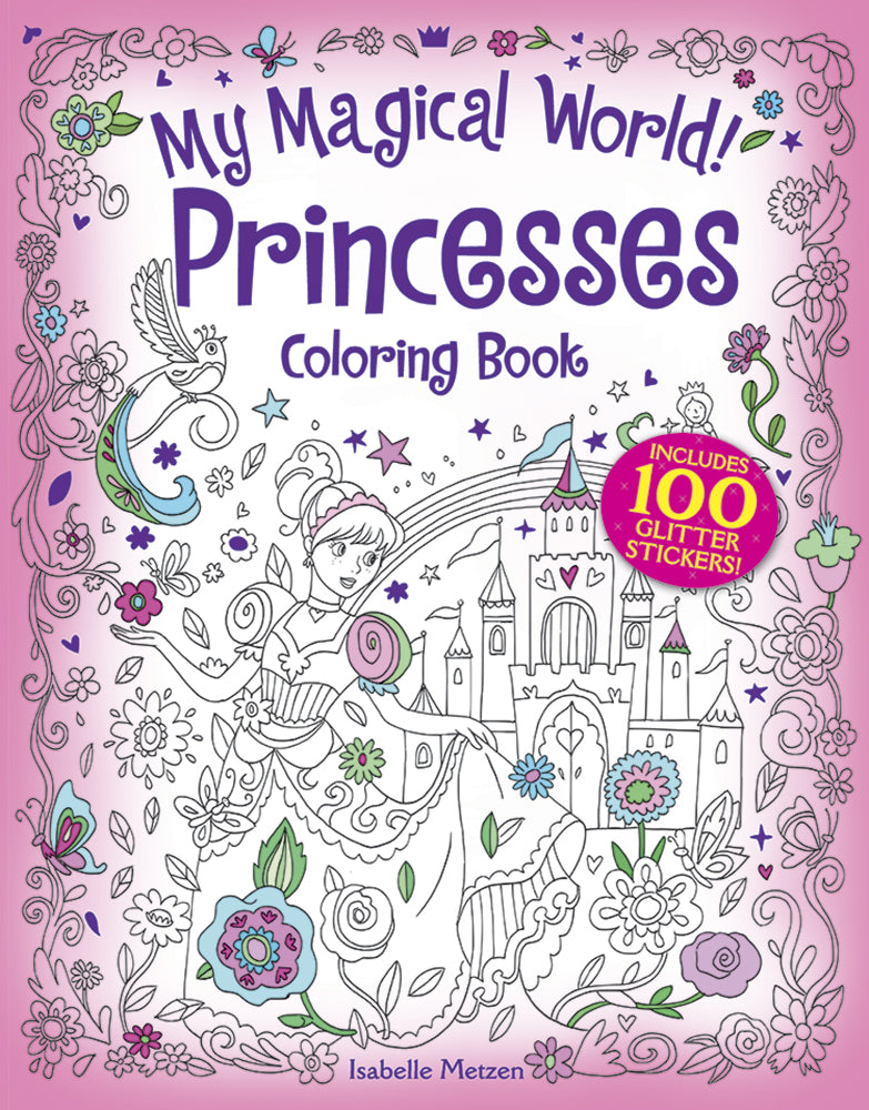 My Magical World! Princesses Coloring Book