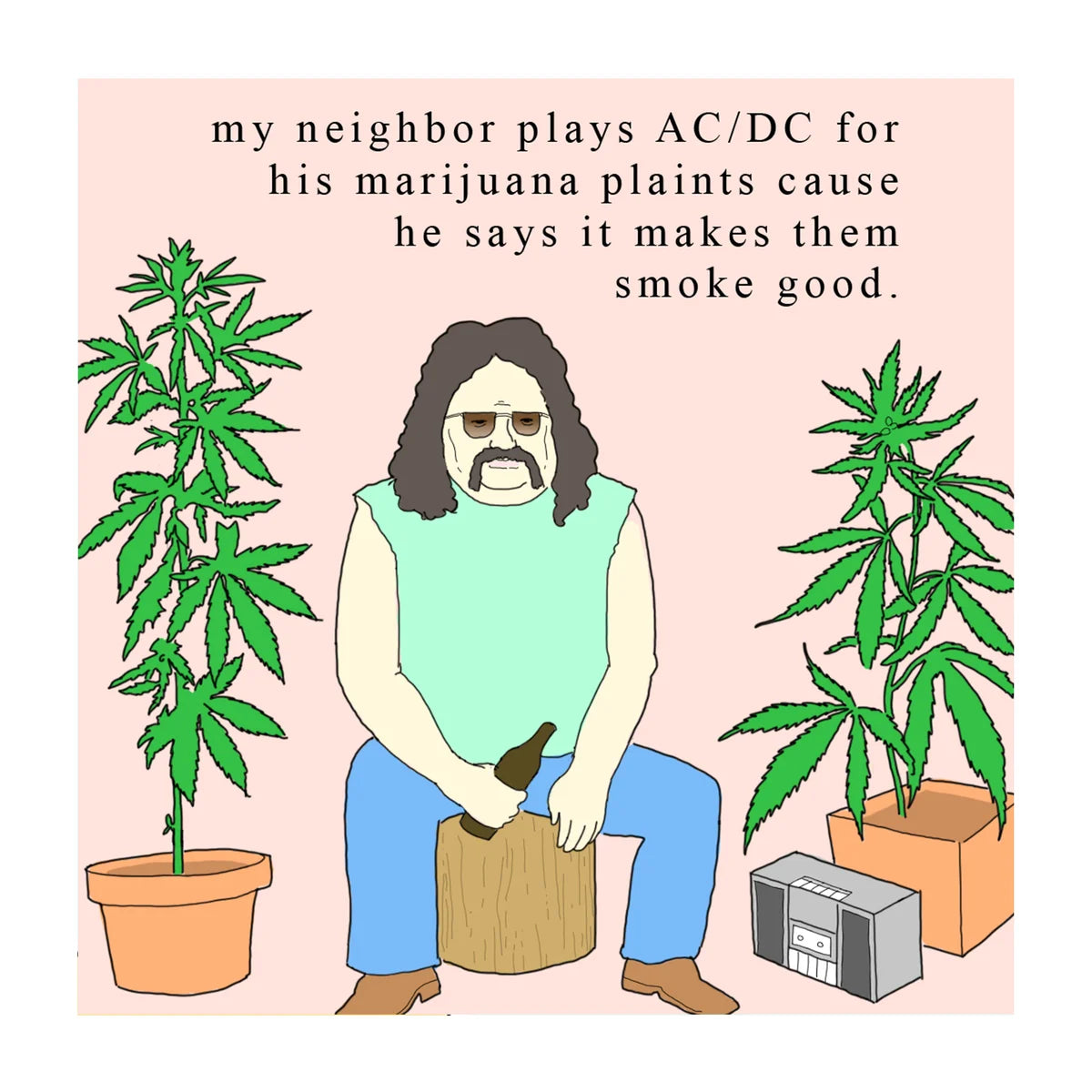 Smoke Good Neighbor 7x7"