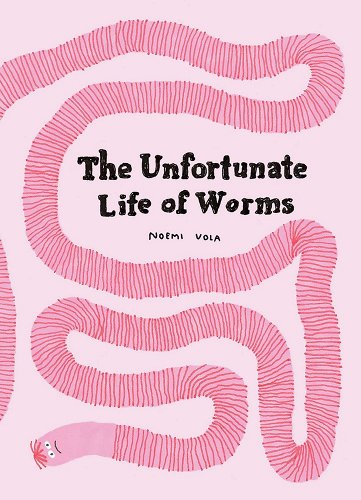 The Unfortunate Life of Worms Book