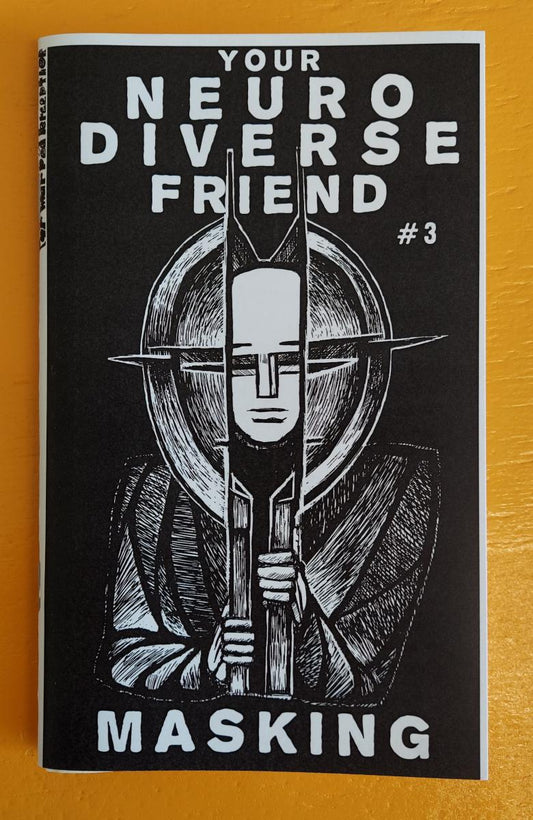Neurodivergent Pride Zine #6: Masking