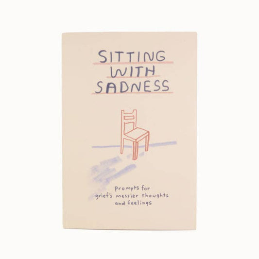 Sitting With Sadness Journal