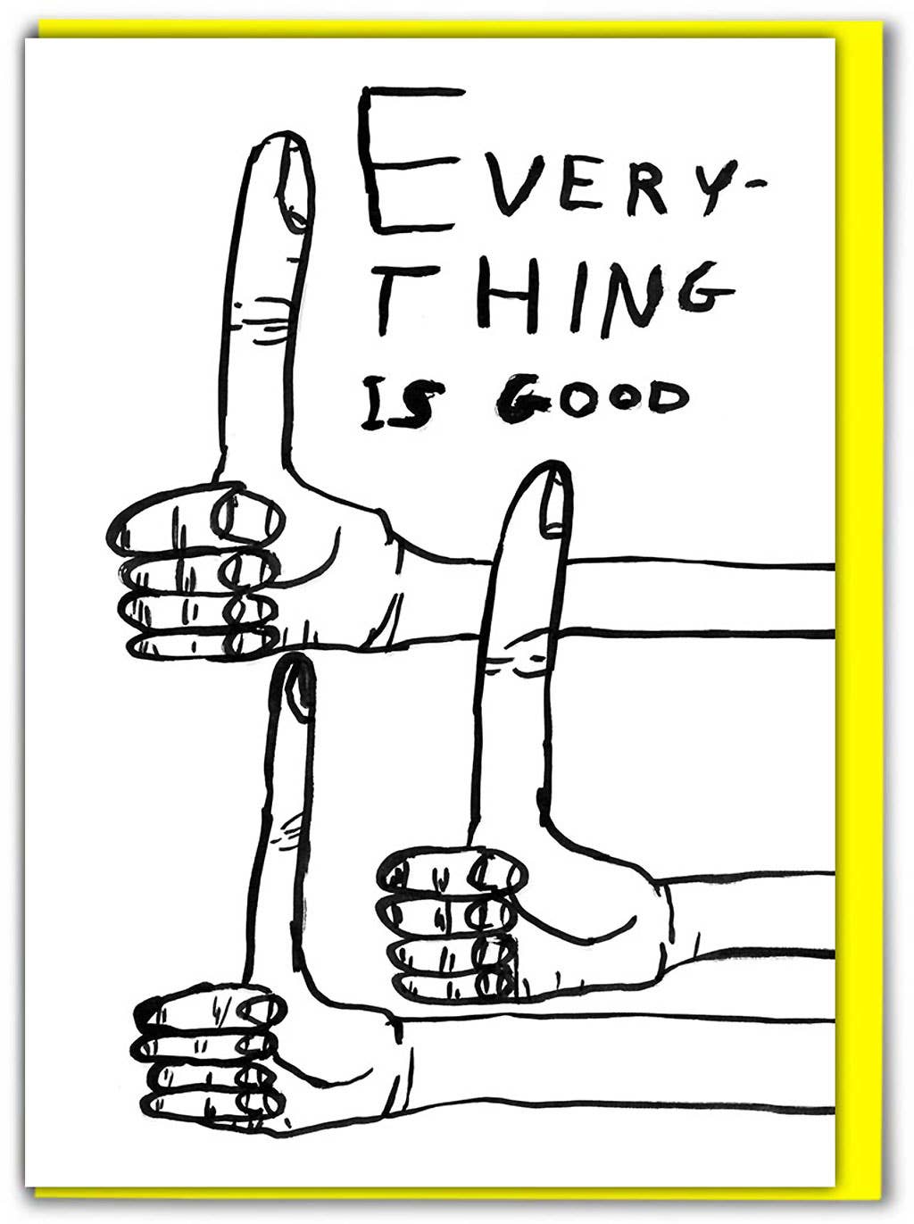 Everything Is Good Card
