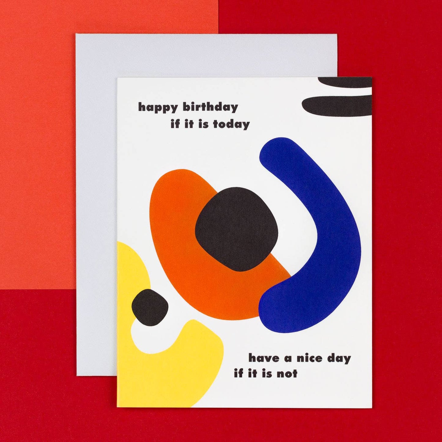 Happy Birthday If It Is Today Card