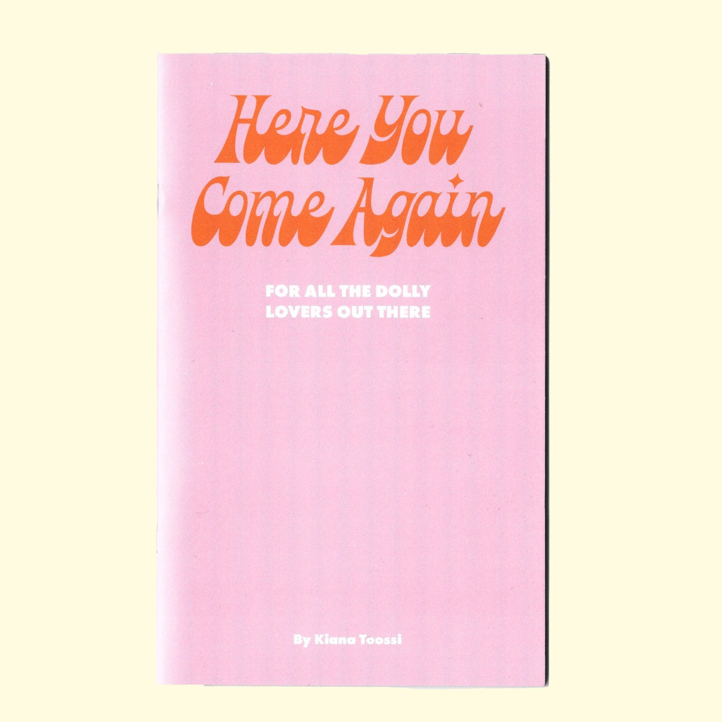 Dolly Zine: Here You Come Again