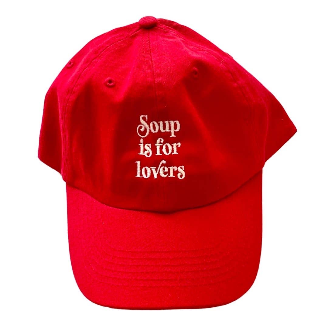 Soup is for Lovers Hat