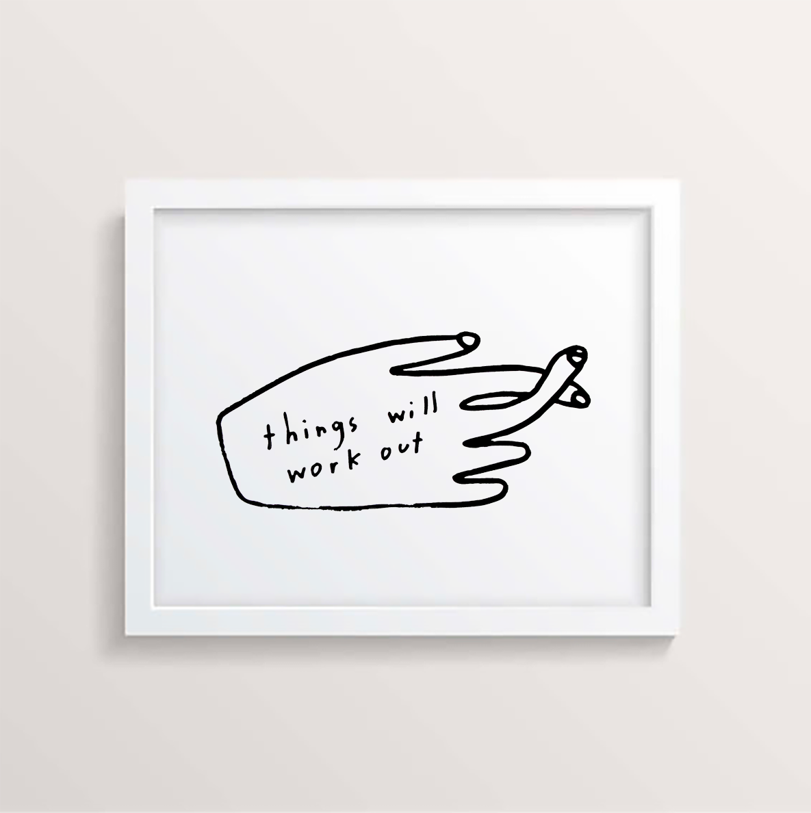 Things Will Work Out 11x14"