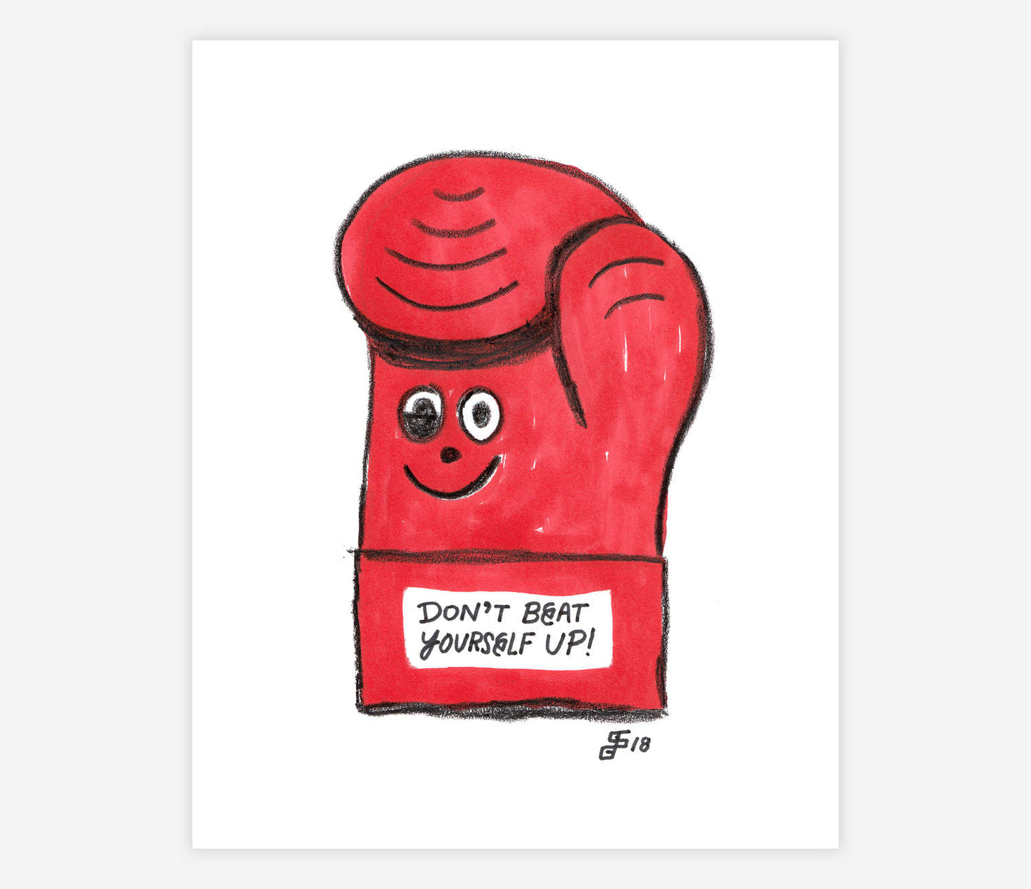 Don't Beat Yourself Up 8x10"