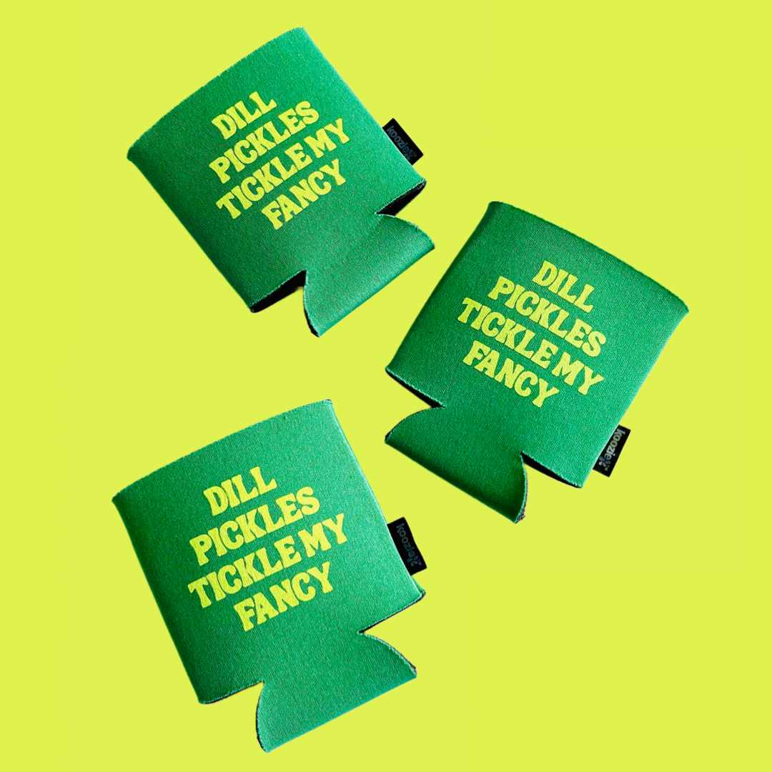 Dill Pickles Koozie