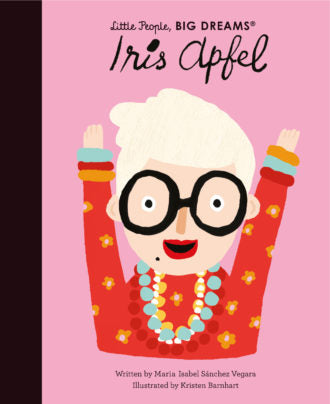 Little People, Big Dreams: Iris Apfel book