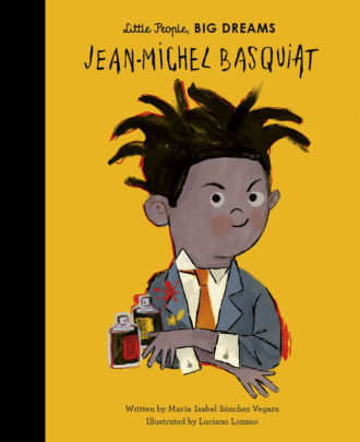 Little People, Big Dreams: Basquiat book