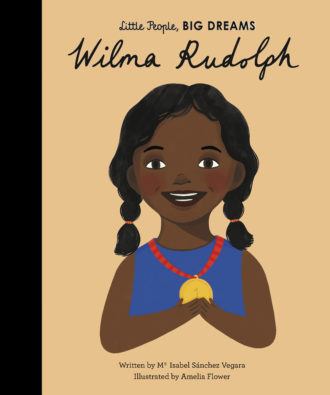 Little People, Big Dreams: Wilma Rudolph book
