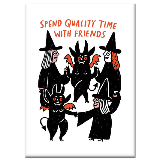 Quality Time Witch Friends Magnet