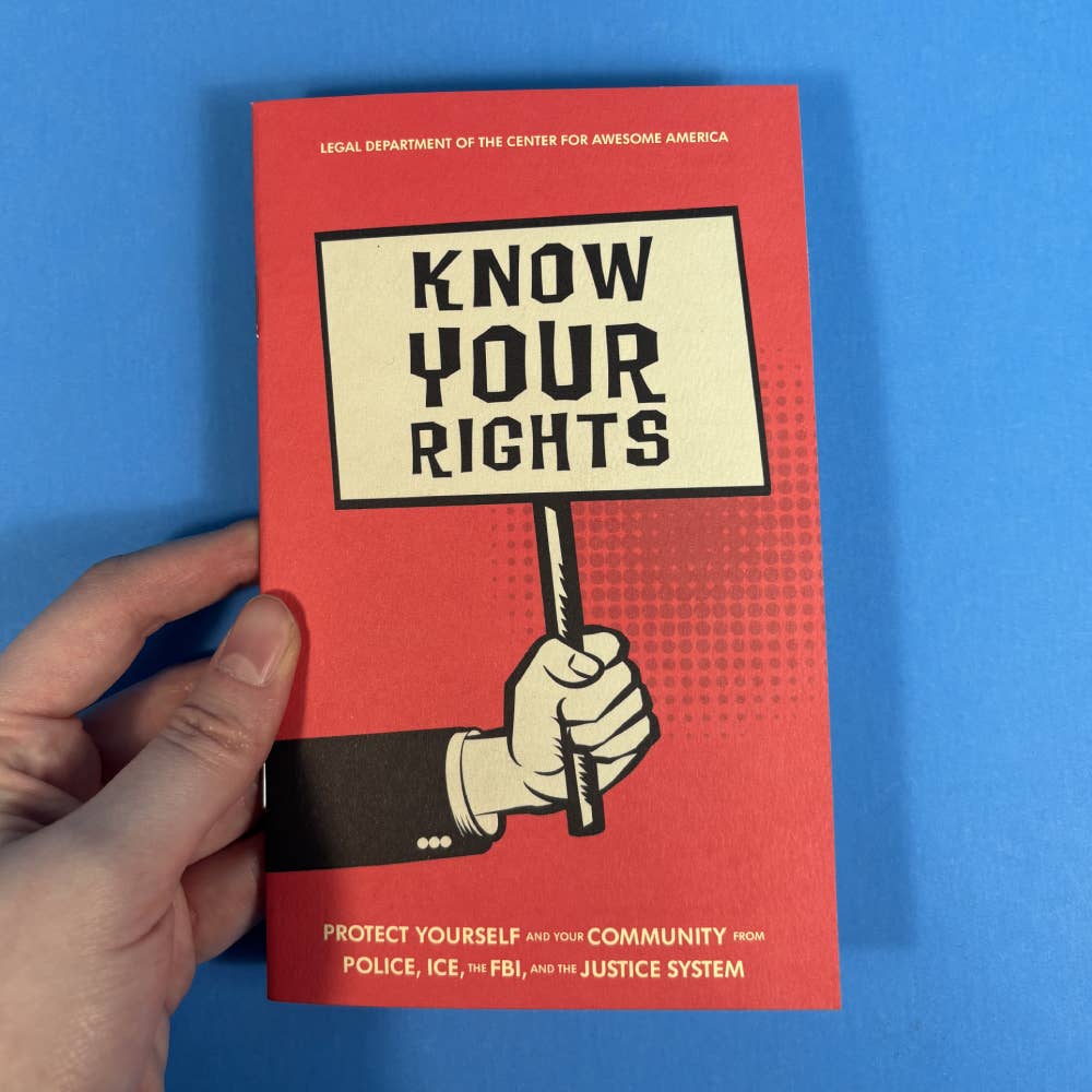 Know Your Rights: Protect Yourself and Your Community Zine