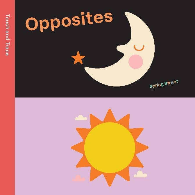 Touch and Trace: Opposites board book