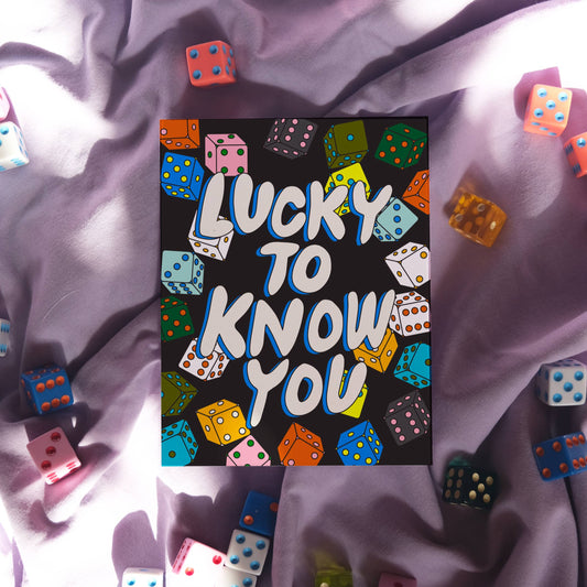 Lucky to Know You card