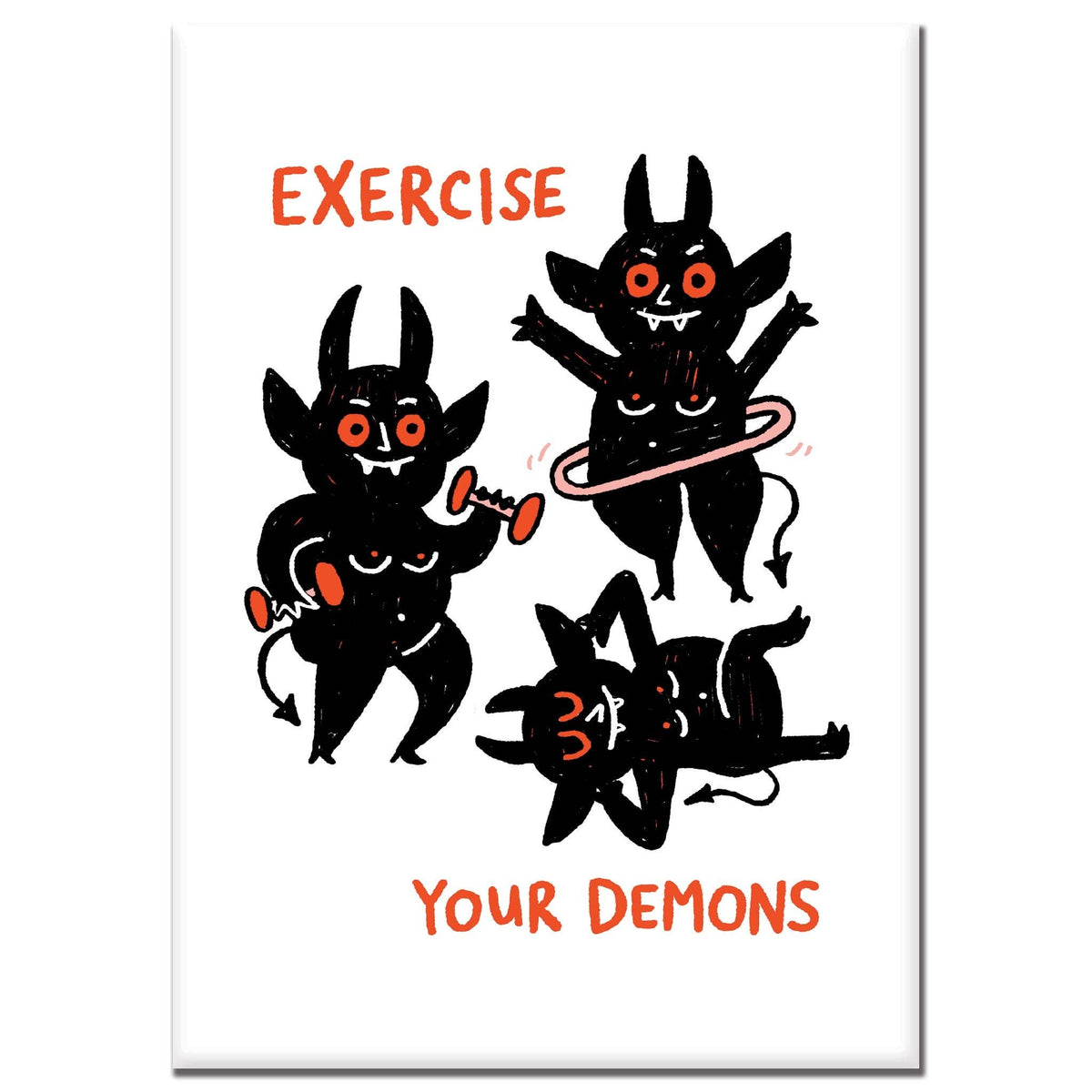 Exercise Your Demons Rectangle Magnet
