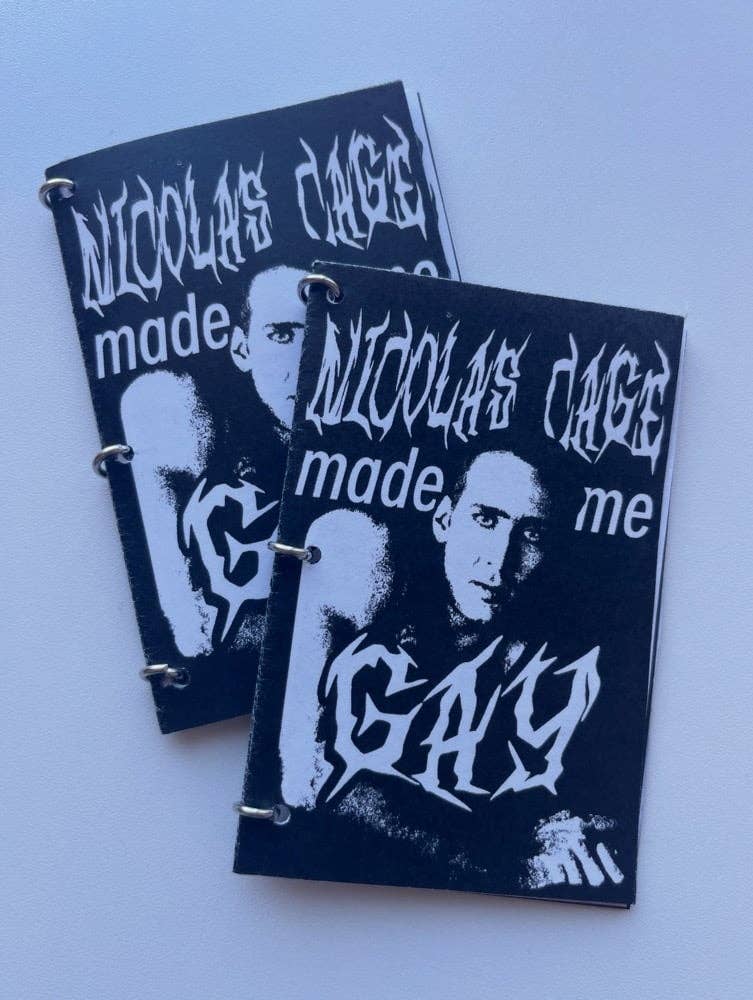 Nicolas Cage Made Me Gay Mini Zine