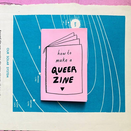 How to Make a Queer Zine!