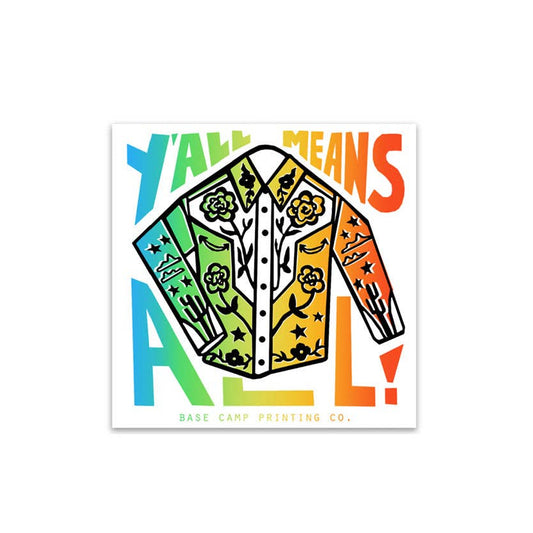 Y'all Means All Sticker