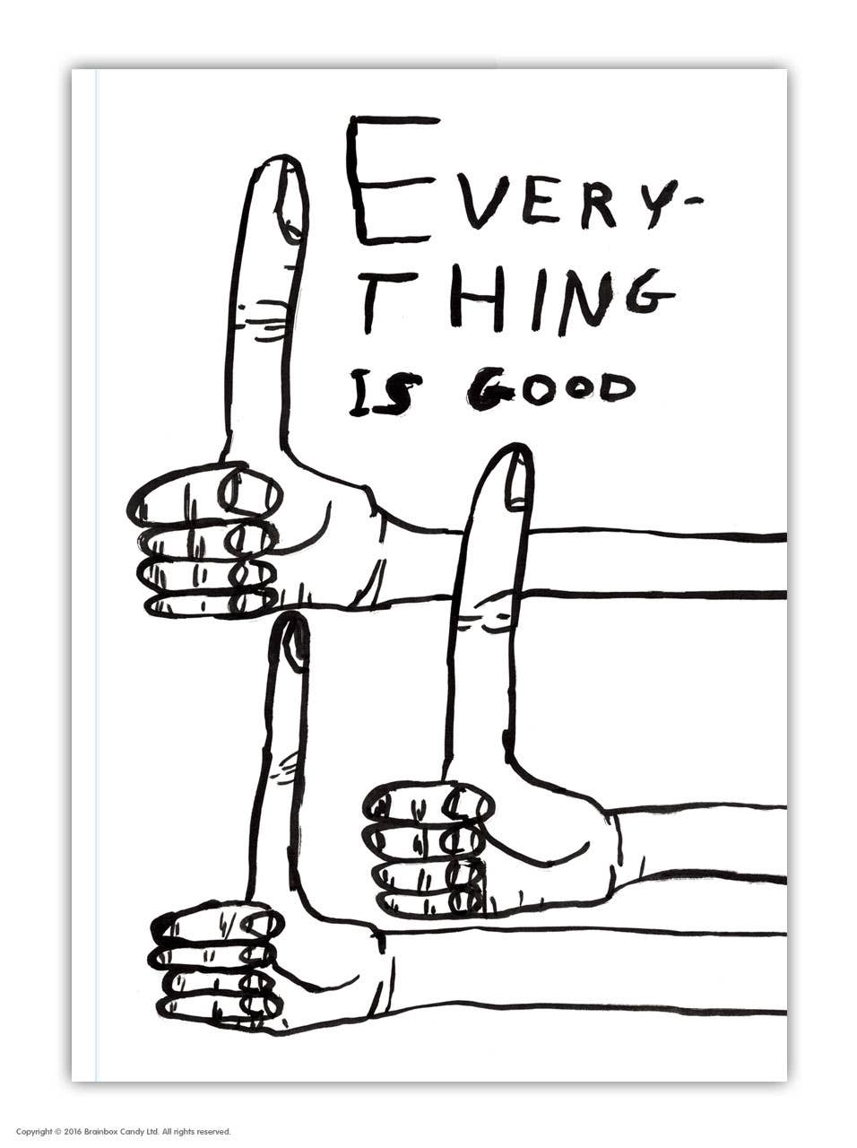 Everything is Good A6 Notebook