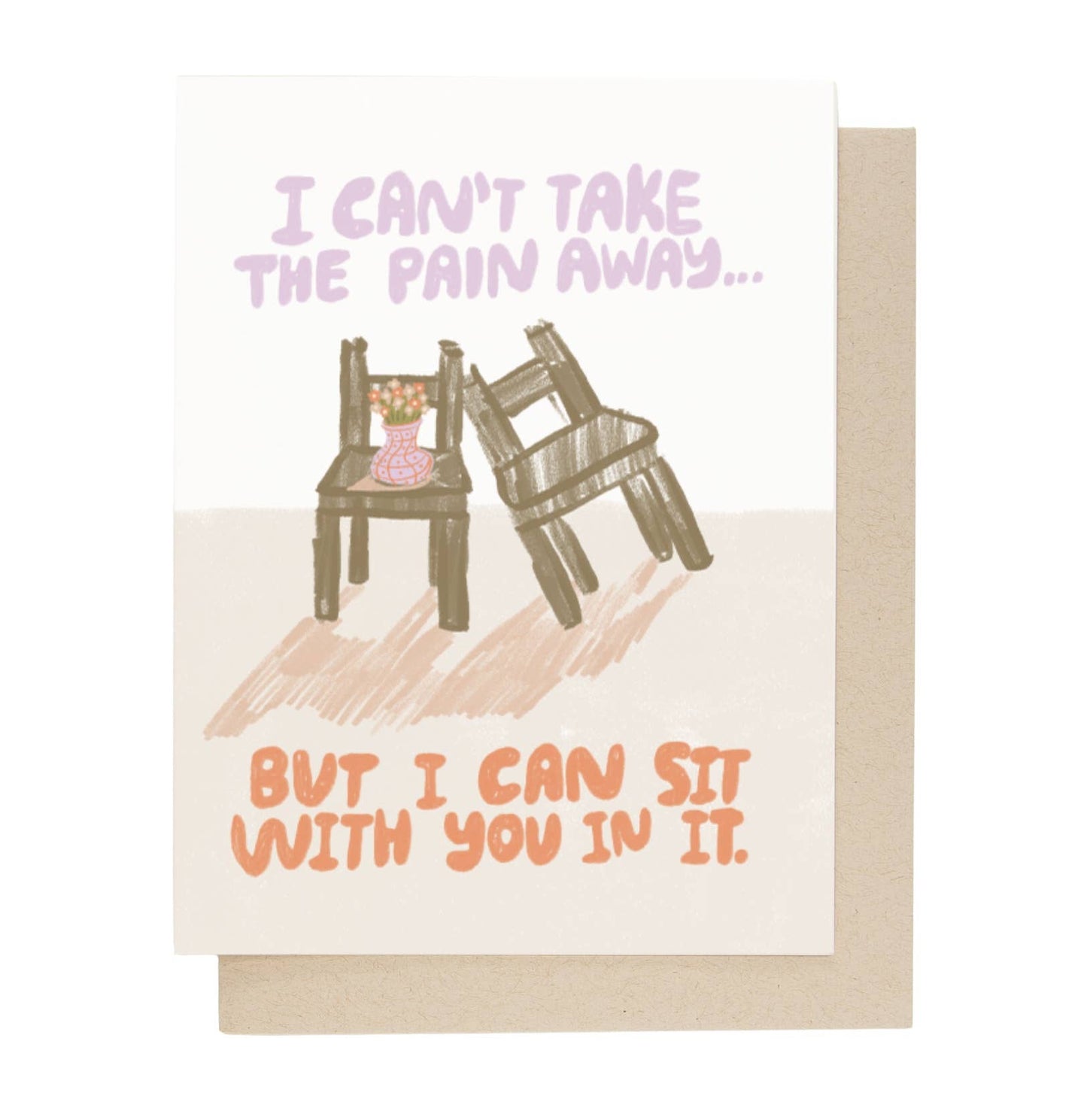 I Can't Take Your Pain Away card