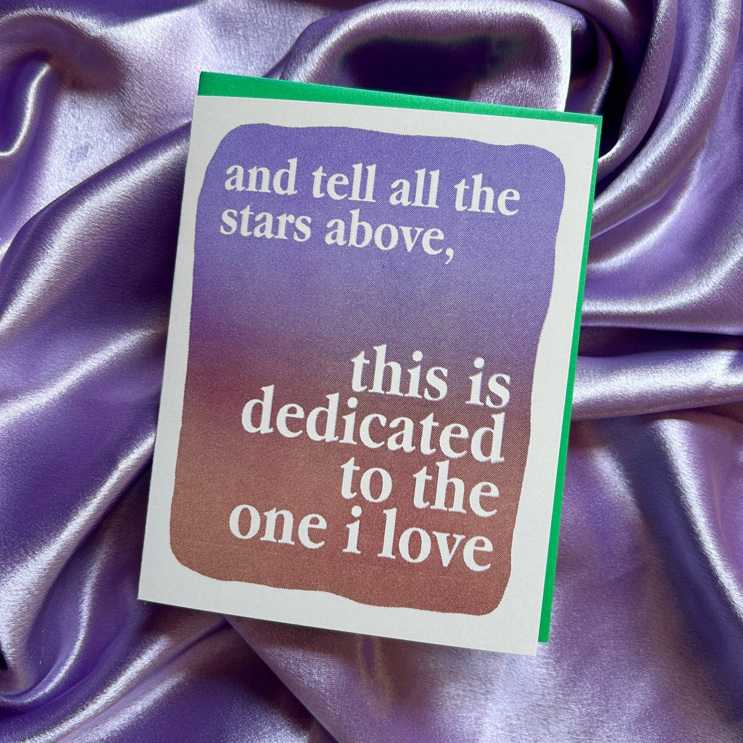 Dedicated to the One I Love card