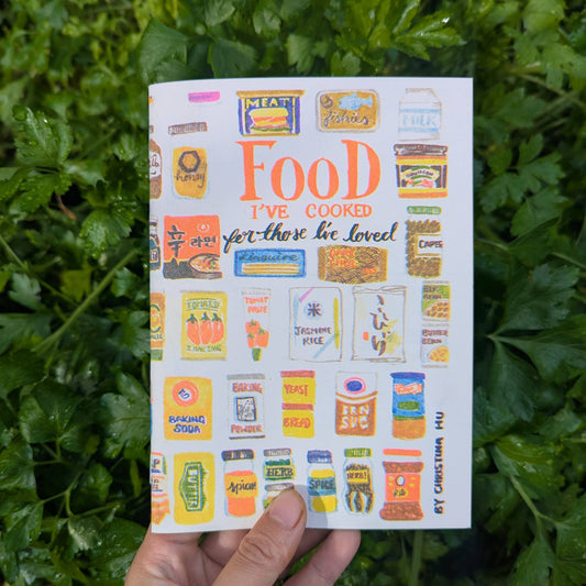 Food I've Cooked for Those I've Loved zine