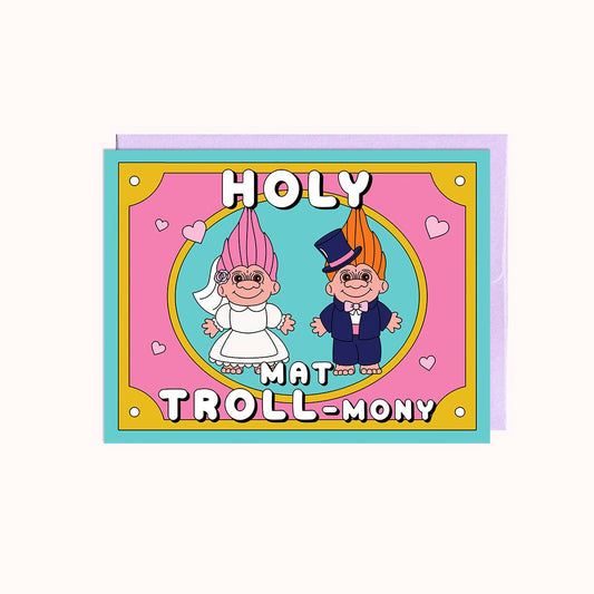 Holy Mat-troll-mony card