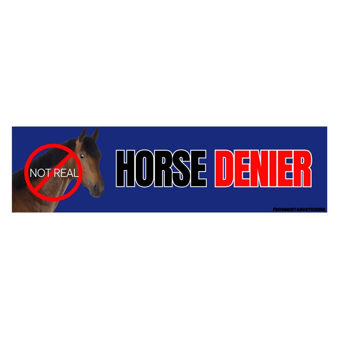 Horse DENIER Bumper Sticker
