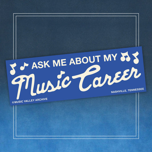 Ask Me About My Music Career Bumper Sticker