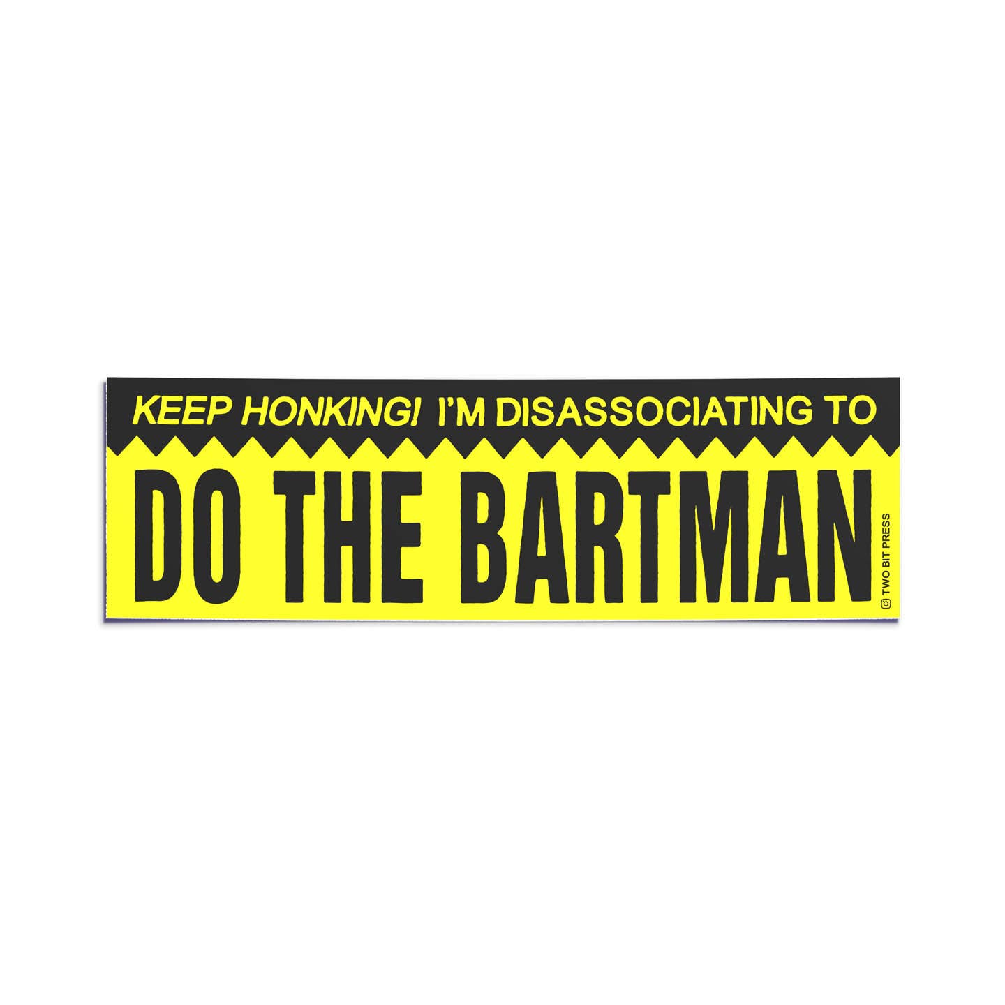 Two Bit Press Bumper Stickers
