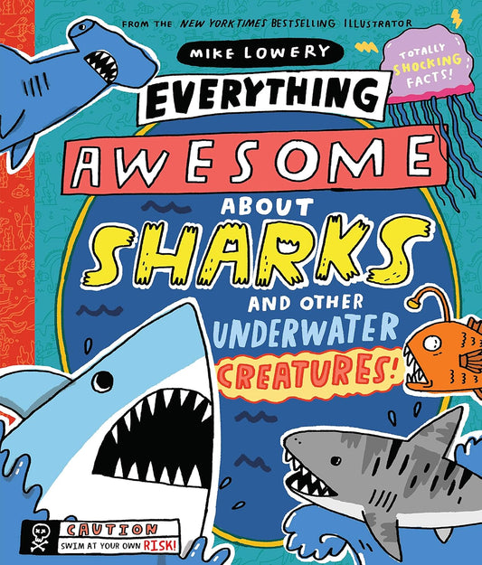 Everything Awesome About Sharks Hardcover book