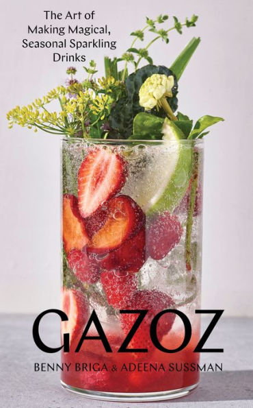 Gazoz: The Art of Making Magical Seasonal Sparkling Drinks